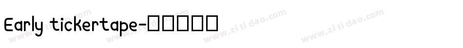 Early tickertape字体转换